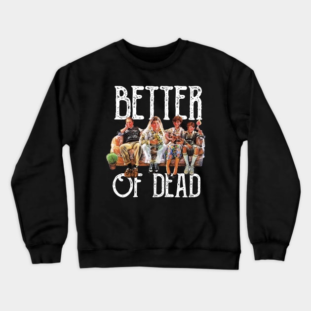 vail squads better off dead Crewneck Sweatshirt by Boose creative